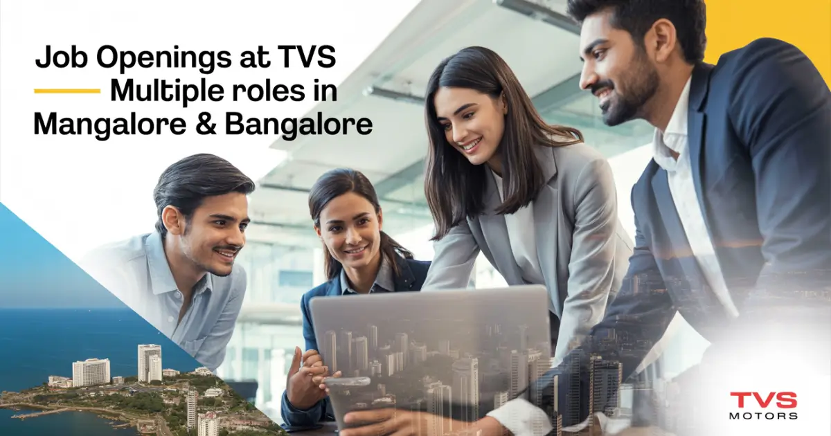 Job Openings at TVS – Multiple Roles in Mangalore & Bangalore